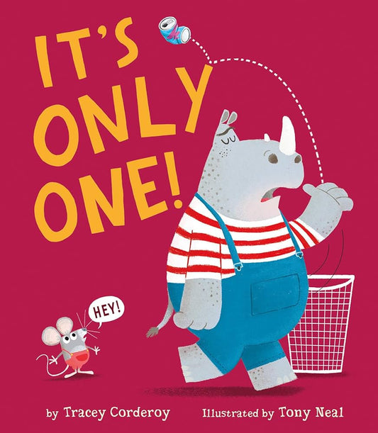 It's Only One! by Tracey Corderoy (Author), Tony Neal (Illustrator)