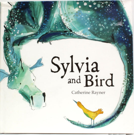 Sylvia and Bird by Catherine Rayner (Author)