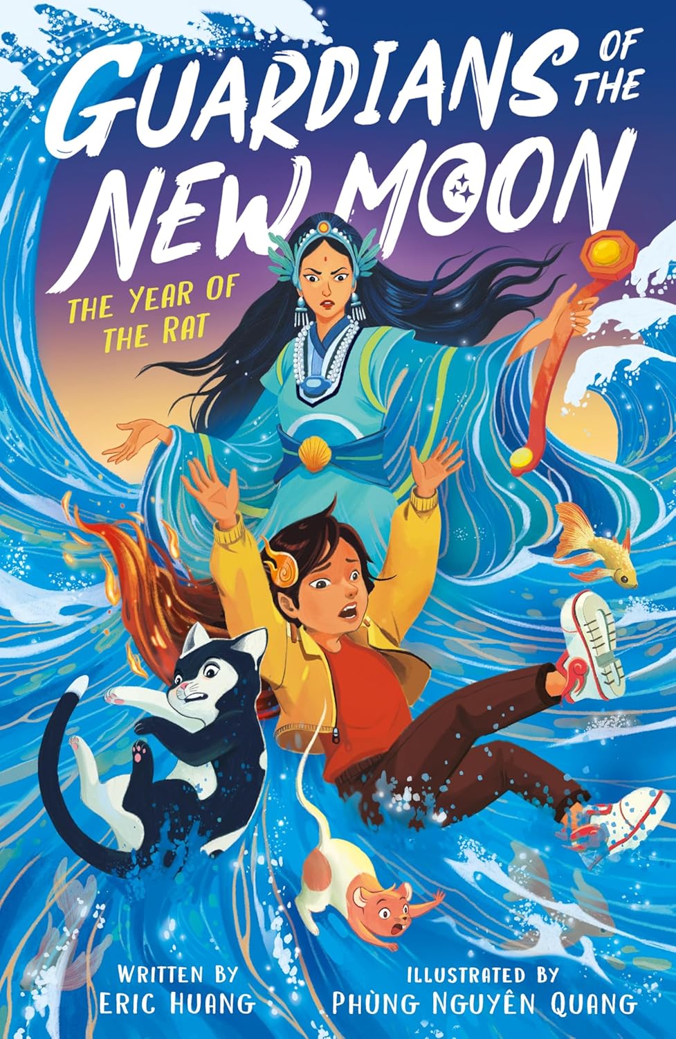 Guardians of the New Moon: The Year of the Rat Guardians of the New Moon, Book 2 Author: Eric Huang, Illustrator: Phùng Nguyên Quang