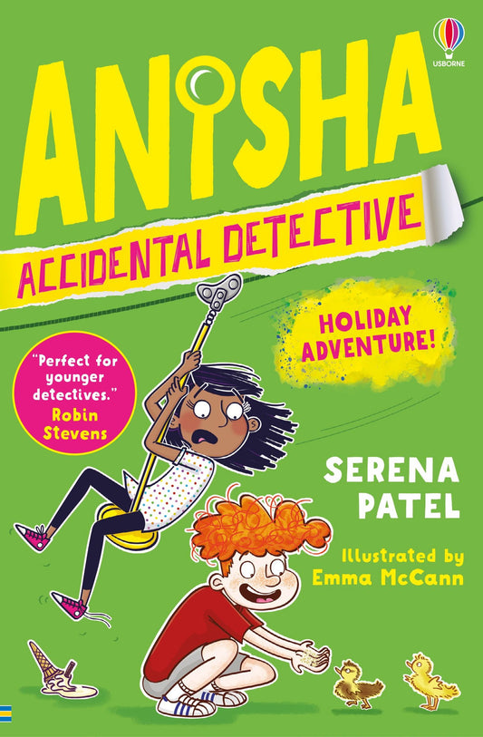 Anisha, Accidental Detective: Holiday Adventure By: Serena Patel  Illustrated by Emma McCann