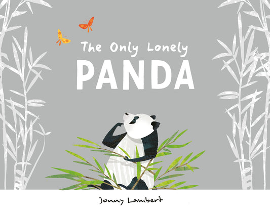 Only Lonely Panda Author: Jonny Lambert