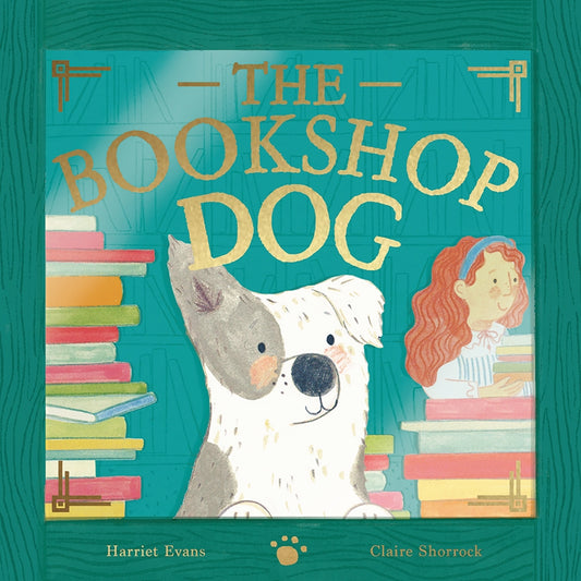 Bookshop Dog Author: Harriet Evans, Illustrator: Claire Shorrock