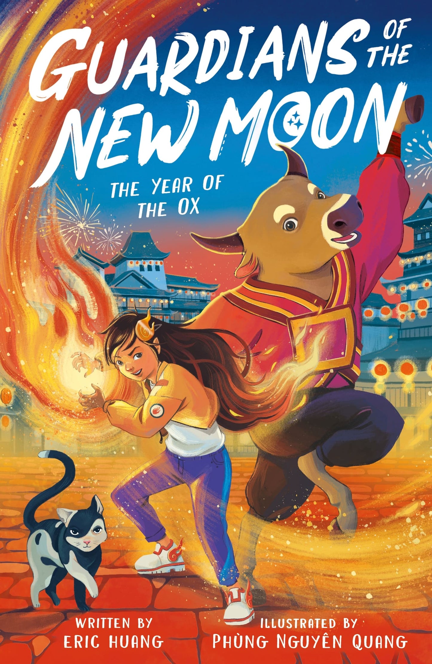 Guardians of the New Moon: The Year of the Ox Guardians of the New Moon, Book 3 Author: Eric Huang, Illustrator: Phùng Nguyên Quang
