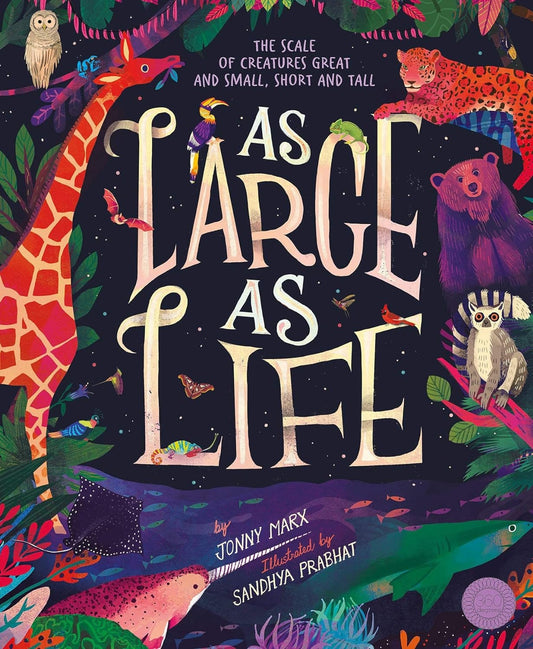 little tiger As Large As Life: The Scale of Creatures Great and Small, Short and Tall -Hardcover –  by Jonny Marx (Author), Sandhya Prabhat (Illustrator)