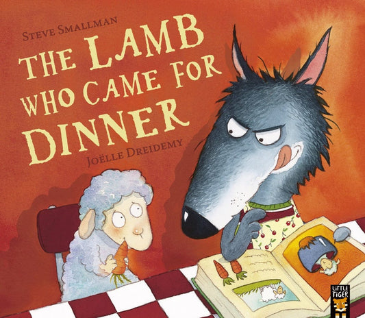 little tiger The Lamb Who Came For Dinner  Author: Steve Smallman, Illustrator: Joëlle Dreidemy