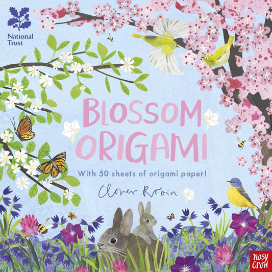 Nosy Crow National Trust: Blossom Origami By Nick Robinson & Clover Robin