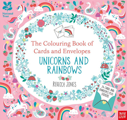 Nosy Crow National Trust: The Colouring Book of Cards and Envelopes – Unicorns and Rainbows By Rebecca Jones