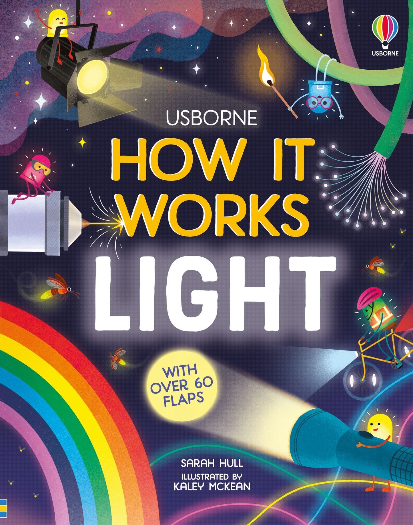 Usborne How It Works: Light Sarah Hull Illustrated by Kaley McKean