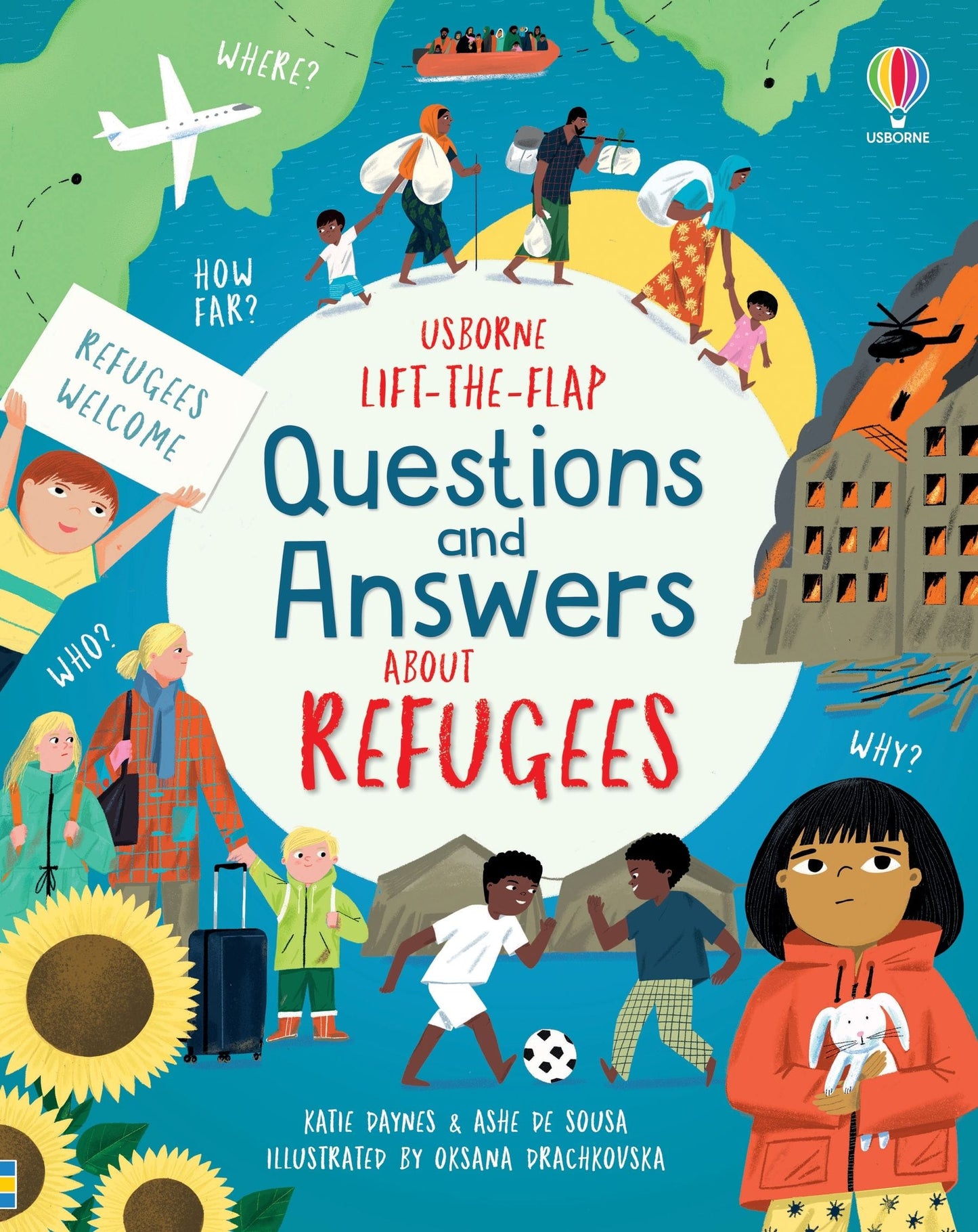 Usborne Lift-the-flap Questions and Answers about Refugees Katie Daynes, Ashe de Sousa Illustrated by Oksana Drachkovska