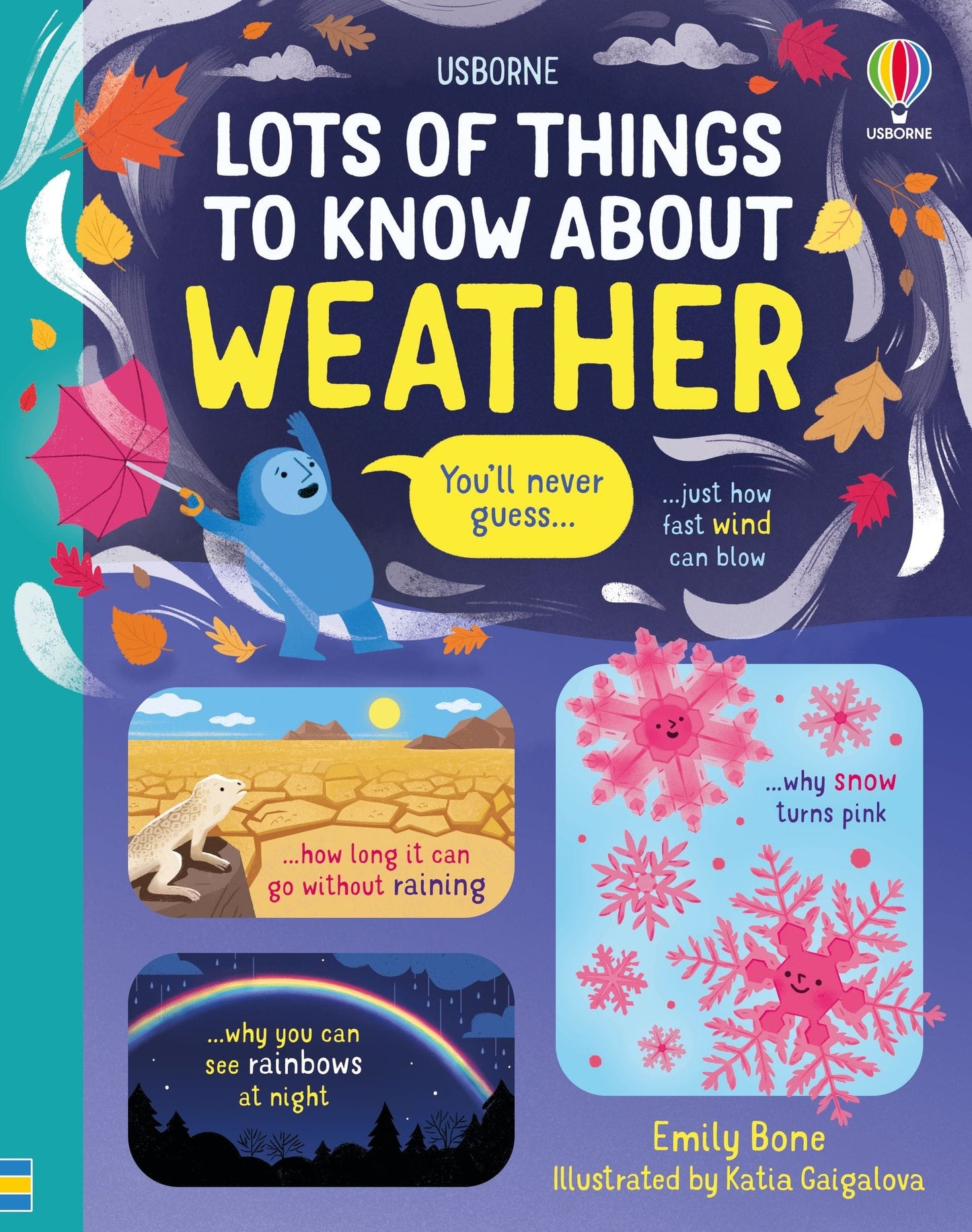 Usborne Lots of Things to Know About Weather Emily Bone Illustrated by Ekaterina Gaigalova