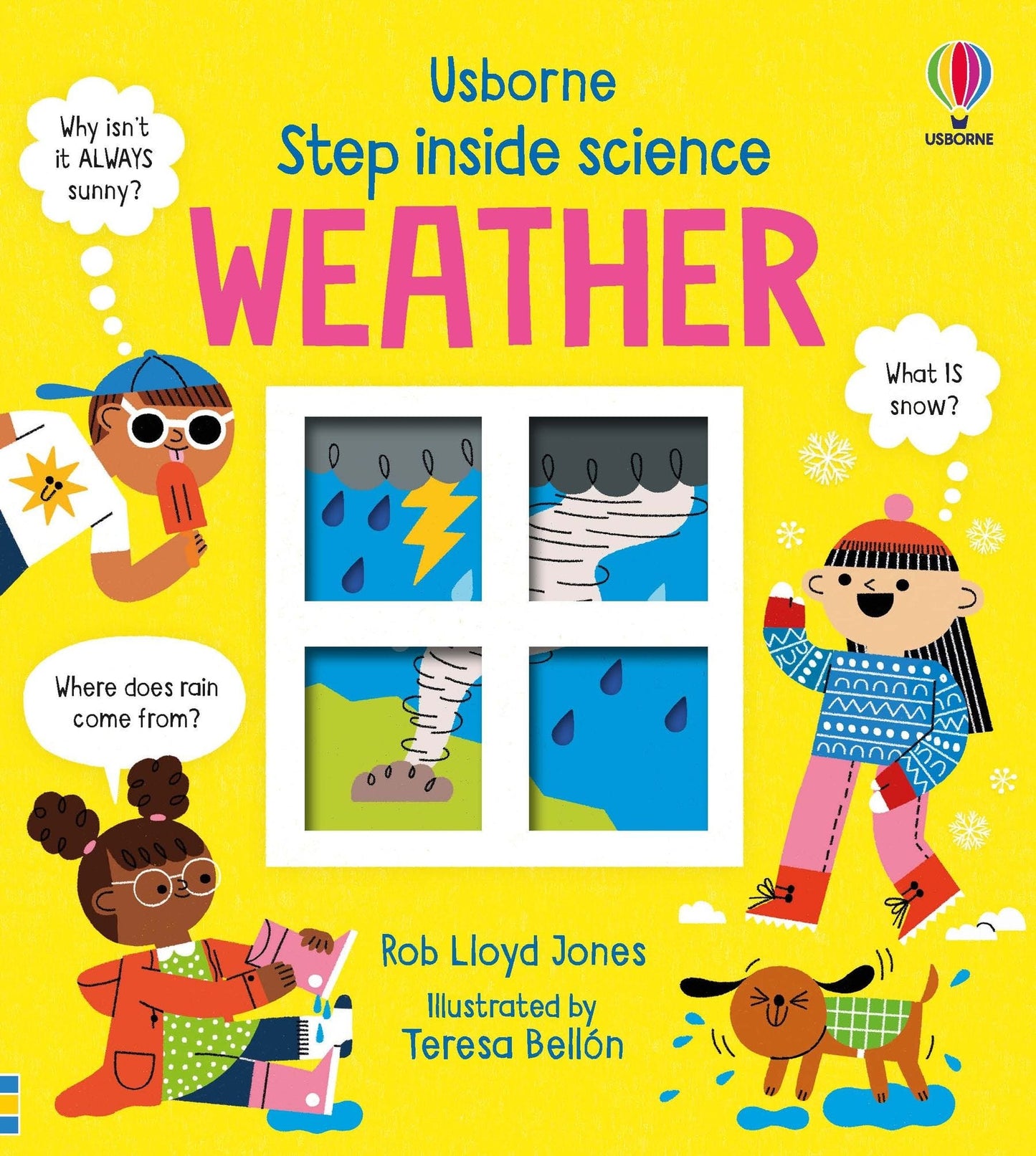 Usborne Step inside Science: Weather Rob Lloyd Jones Illustrated by Teresa Bellon