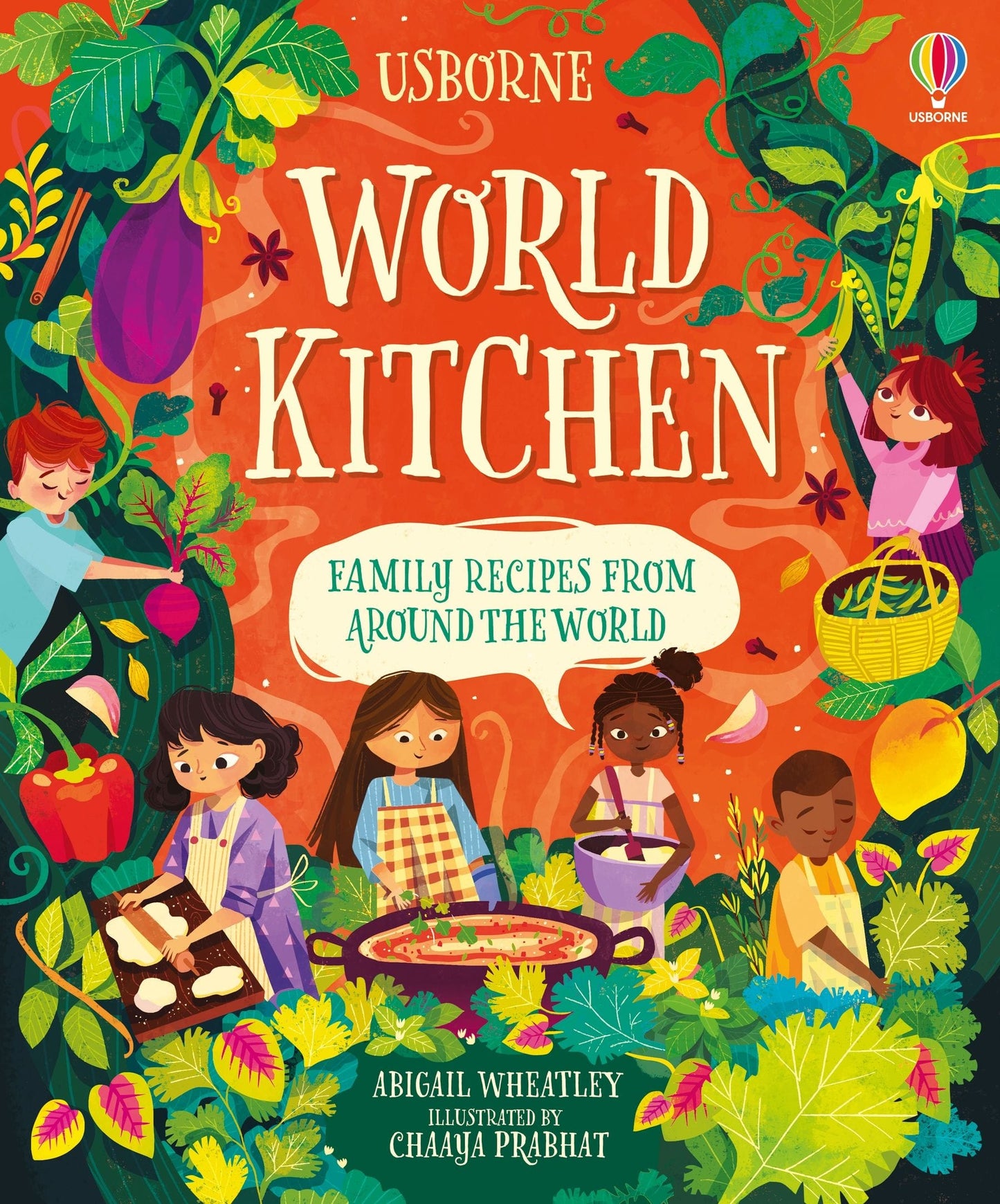 Usborne World Kitchen Abigail Wheatley Illustrated by Chaaya Prabhat