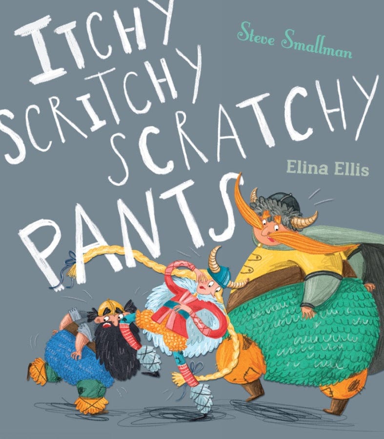little tiger Itchy, Scritchy, Scratchy Pants Author: Steve Smallman, Illustrator: Elina Ellis