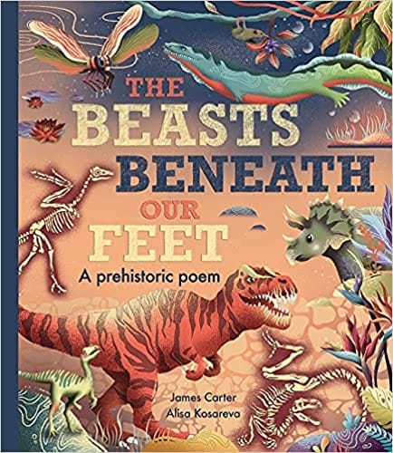 little tiger The Beasts Beneath Our Feet Authors: James Carter, Alisa Kosareva (Hardcover)
