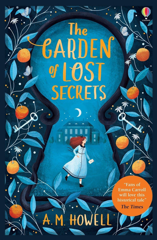 Usborne The Garden of Lost Secrets A.M. Howell  Age 9+