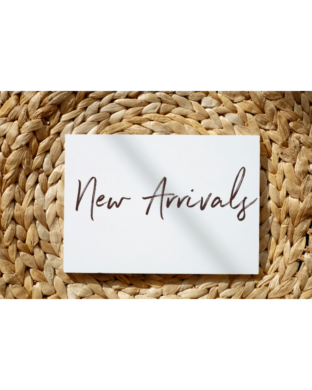 New Arrivals
