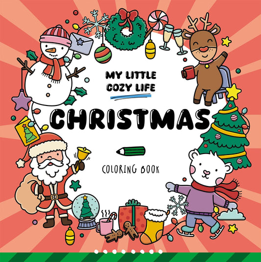 Christmas: Coloring Book (My Little Cozy Life) Paperback – Coloring Book,  by Tessa Aaij Studio Kikor (Illustrator)
