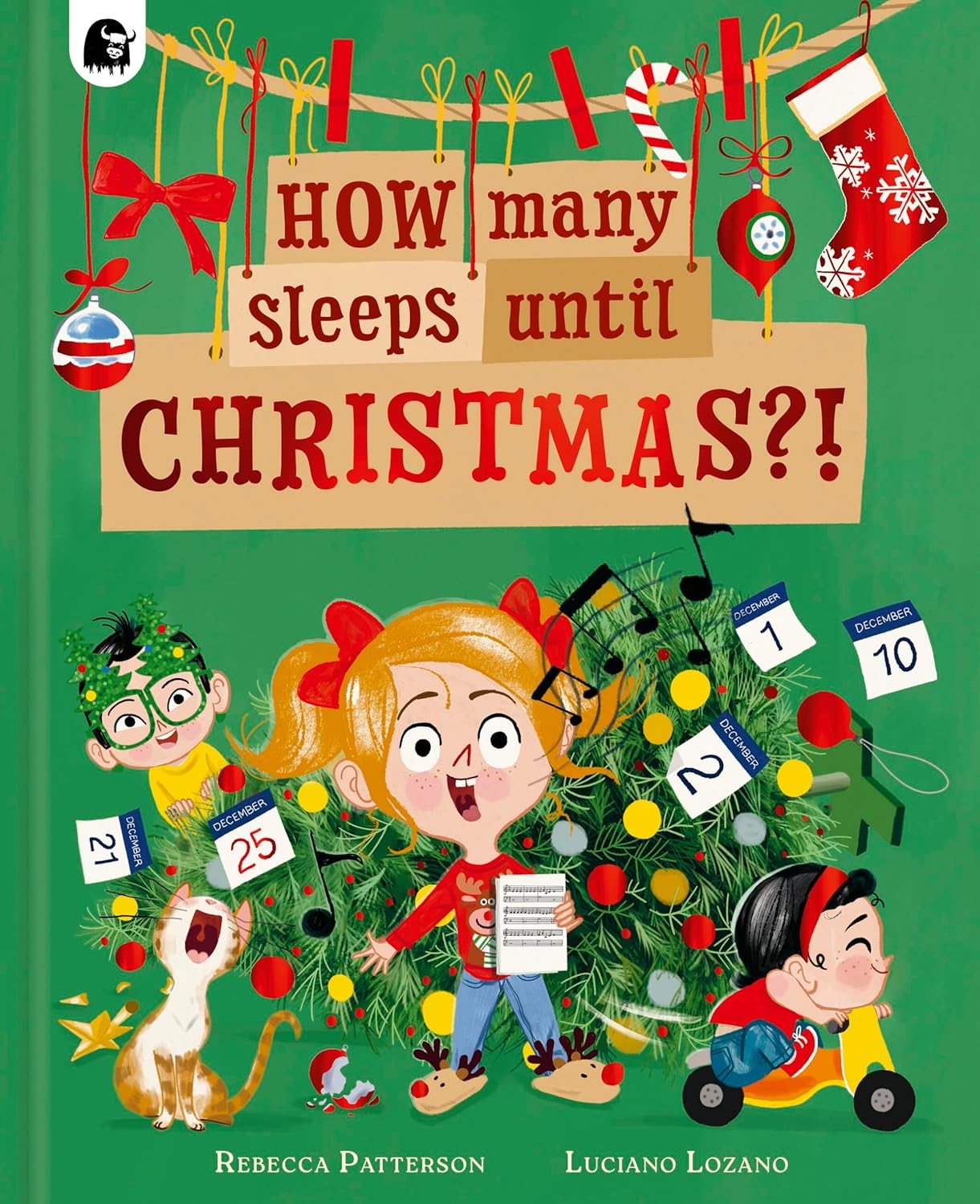 How Many Sleeps Until Christmas?! by Rebecca Patterson (Author), Luciano Lozano (Illustrator)