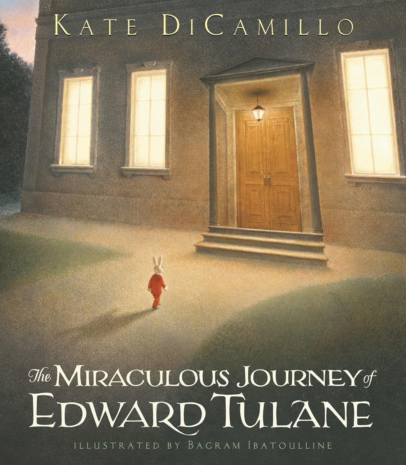The Miraculous Journey of Edward Tulane Byby Kate DiCamillo (Author), Bagram Ibatoulline (Illustrator)