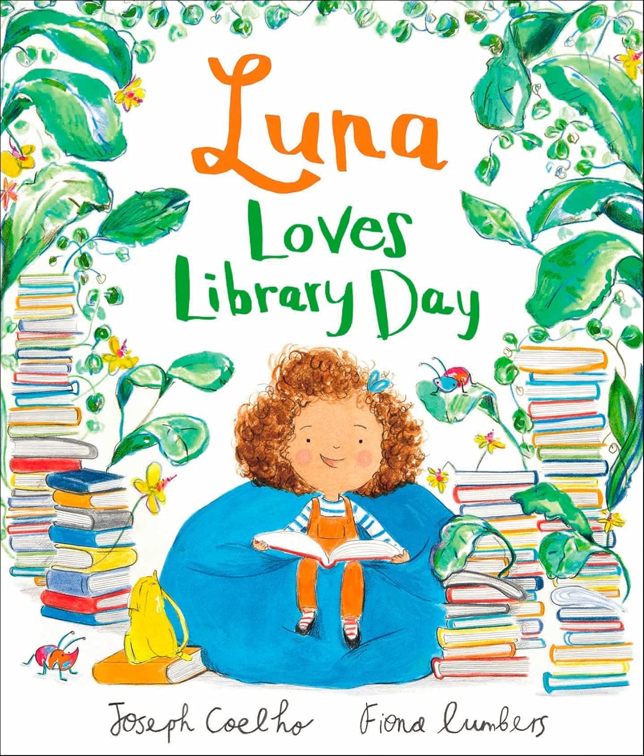 Luna Loves Library Day by Joseph Coelho OBE (Author), Fiona Lumbers (Illustrator)