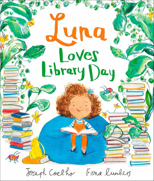Luna Loves Library Day by Joseph Coelho OBE (Author), Fiona Lumbers (Illustrator)