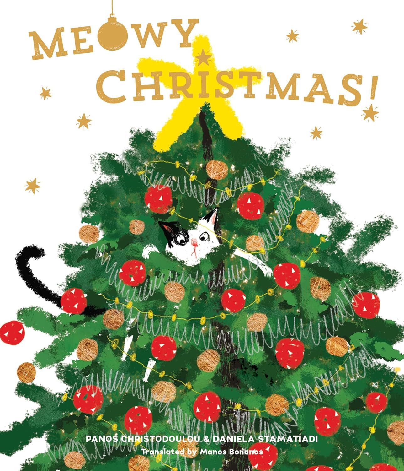 Meowy Christmas!  by Panos Christodoulou (Author), Daniela Stamatiadi (Illustrator) Hardcover