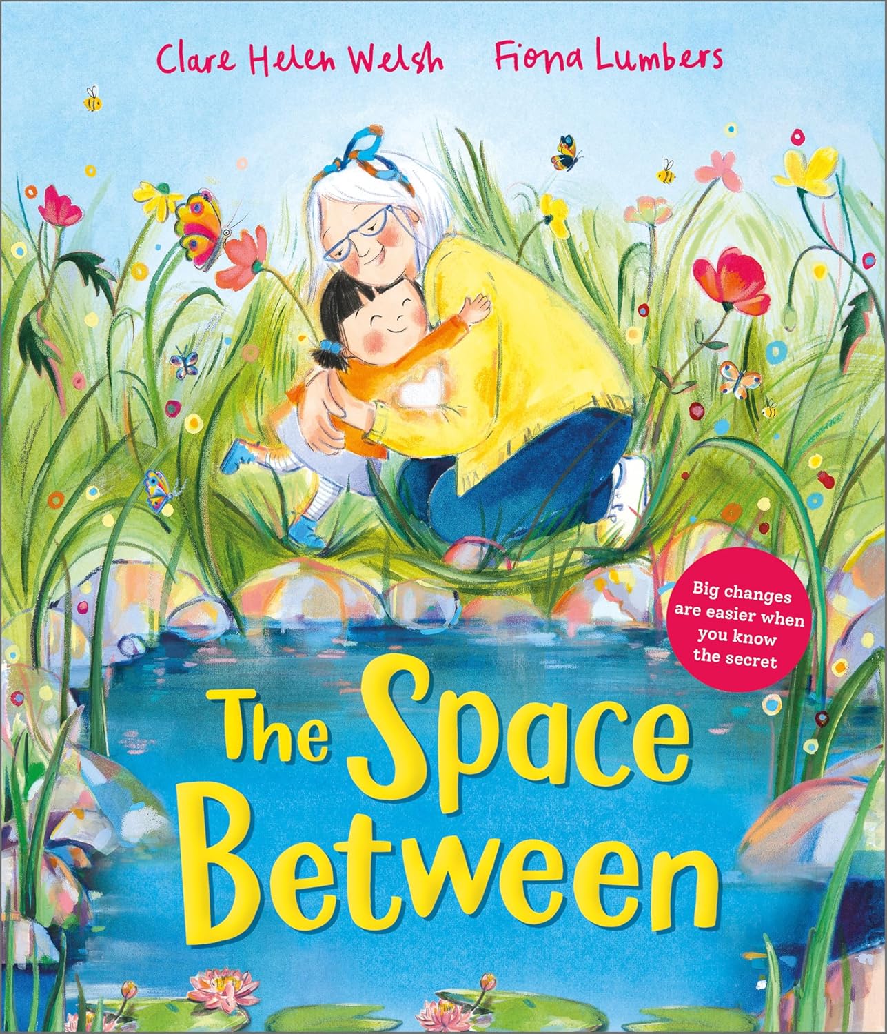 The Space Between  by Clare Helen Welsh (Author), Fiona Lumbers (Illustrator)