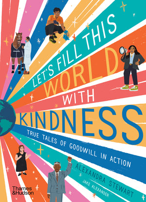 Let's Fill This World with Kindness ByAlexandra Stewart (Hardcover)