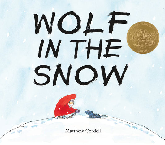 Wolf in the Snow:  by Matthew Cordell (Author)