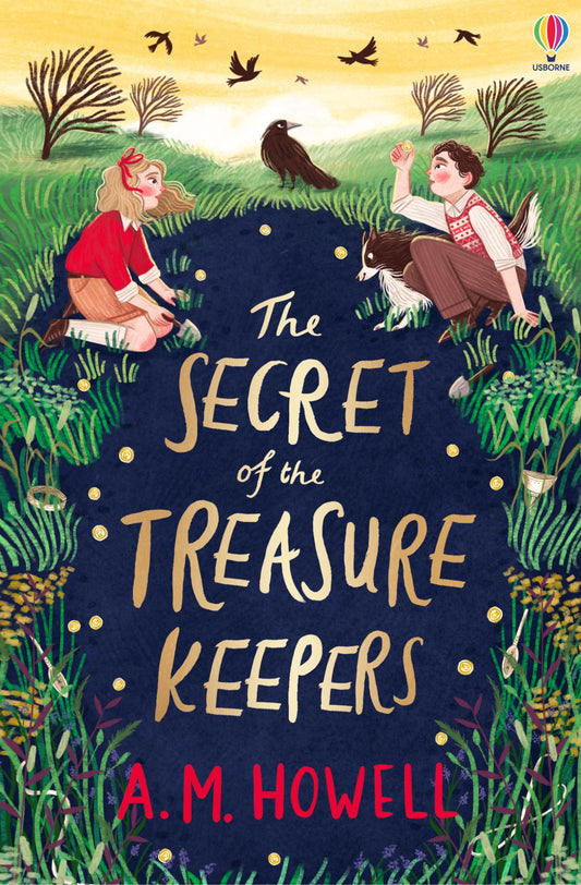 The Secret of the Treasure Keepers By: A.M. Howell