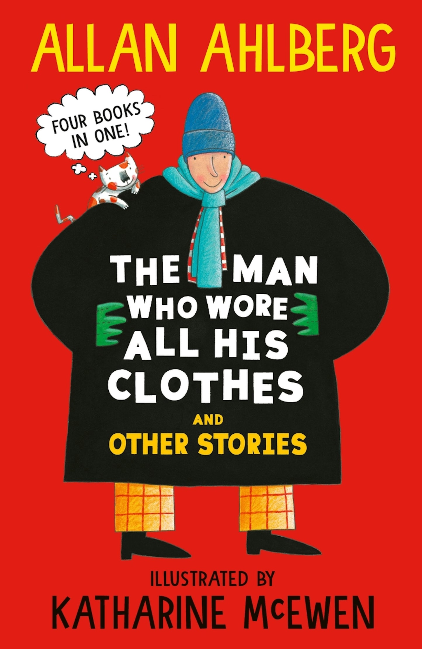 The Man Who Wore All His Clothes and Other Stories by Allan Ahlberg  Illustrated by Katharine McEwen