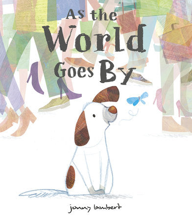 As the World Goes By Written and Illustrated by Jonny Lambert (Hardcover)