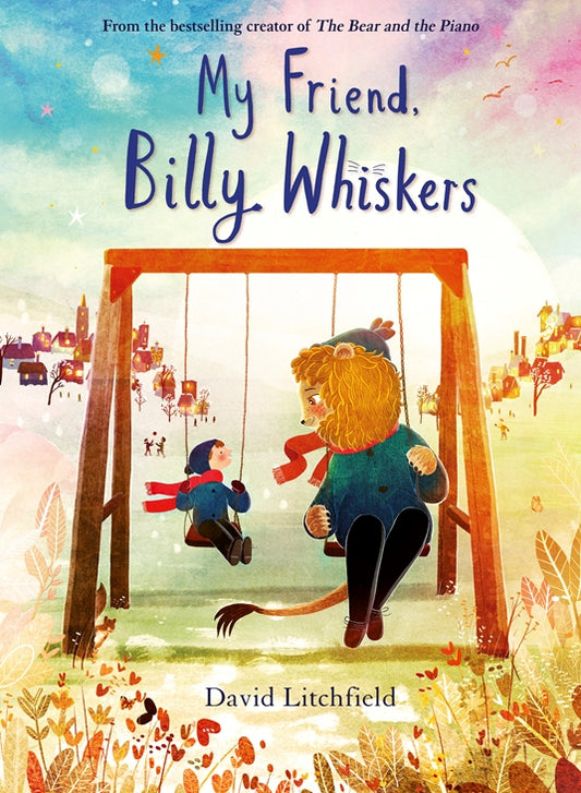MY FRIEND, BILLY WHISKERS By David Litchfield