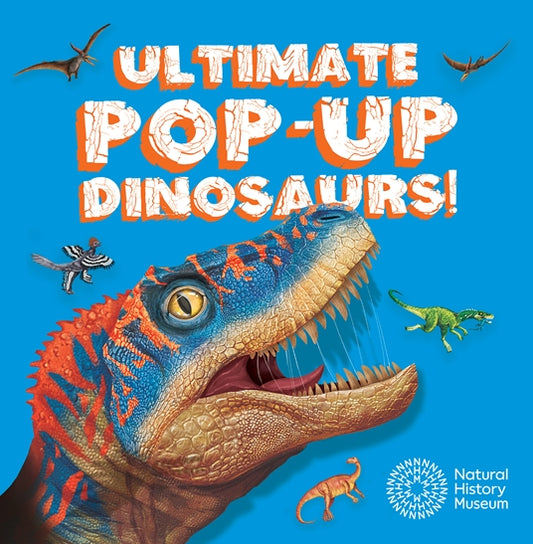 ULTIMATE POP-UP DINOSAURS! Natural History Museum (Popup Board Book)