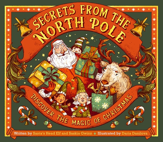 SECRETS FROM THE NORTH POLE BySaskia Gwinn, Daria Danilova (Hardcover)