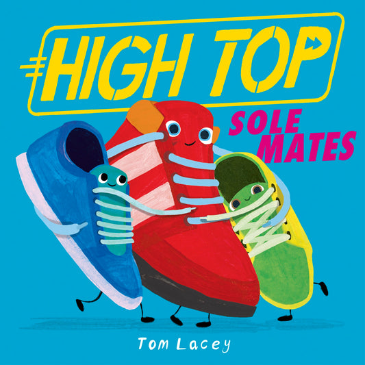 High Top: Sole Mates High Top  Author: Tom Lacey
