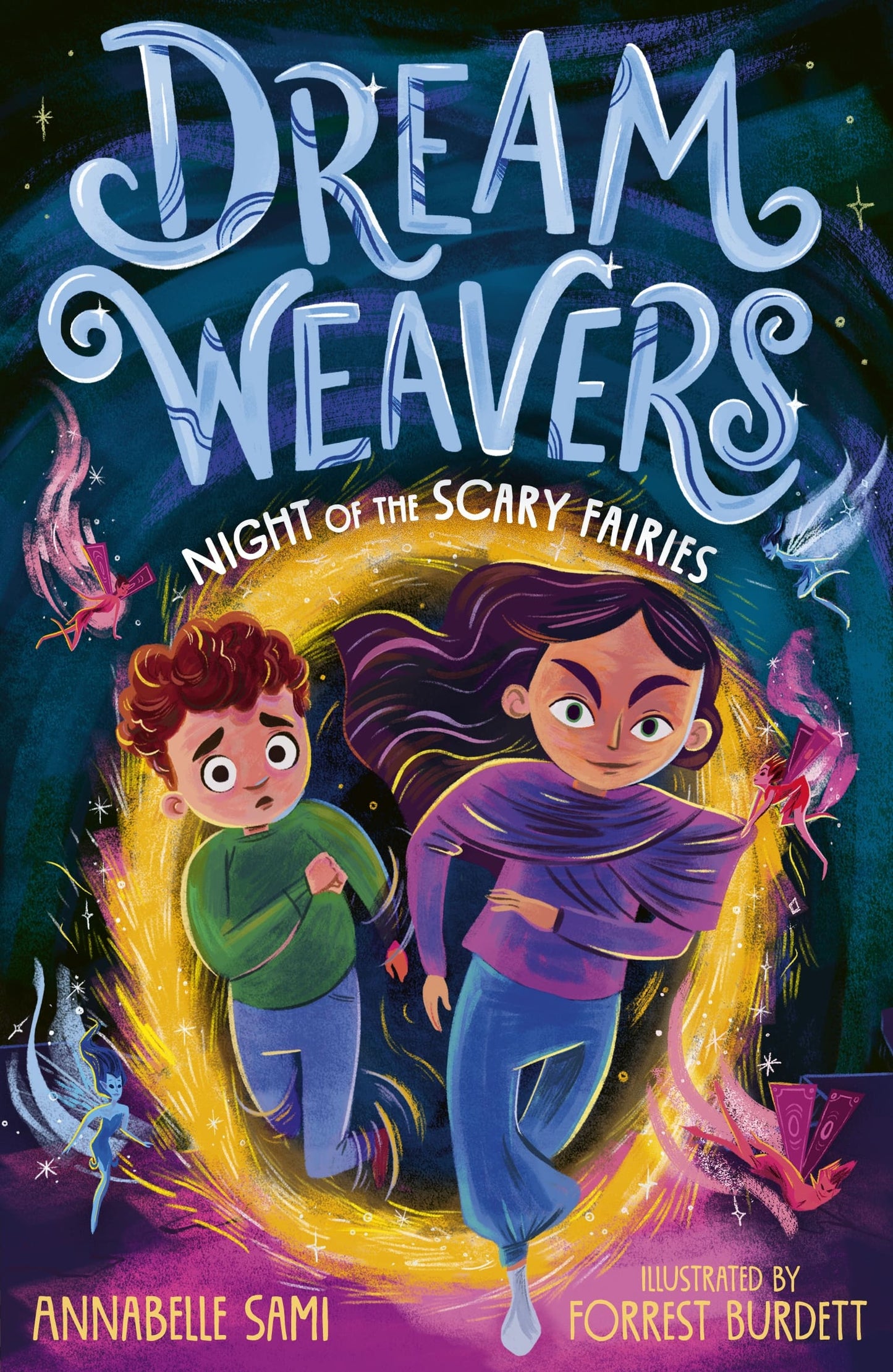 Dreamweavers: Night of the Scary Fairies Dreamweavers, Book 1  Author: Annabelle Sami