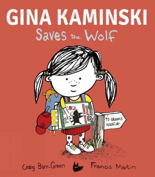 little tiger Gina Kaminski Saves the Wolf Author: Craig Barr-Green, Illustrator: Francis Martin (Hardcover)