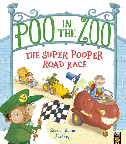 little tiger Poo in the Zoo: The Super Pooper Road Race  by Steve Smallman (Author), Ada Grey (Illustrator)