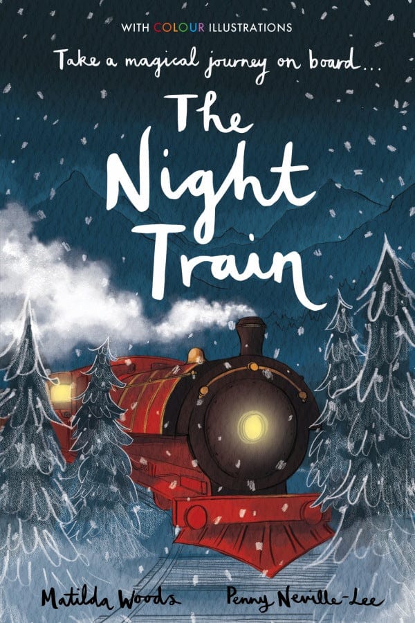 little tiger The Night Train Colour Fiction  Author: Matilda Woods, Illustrator: Penny Neville-Lee