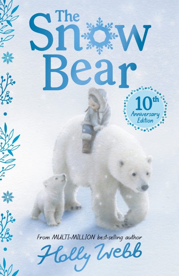 little tiger The Snow Bear 10th Anniversary Edition Author: Holly Webb
