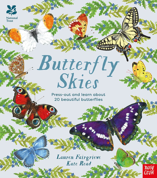 Nosy Crow National Trust: Butterfly Skies By Lauren Fairgrieve & Kate Read