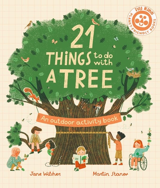 T&H 21 THINGS TO DO WITH A TREE By Jane Wilsher