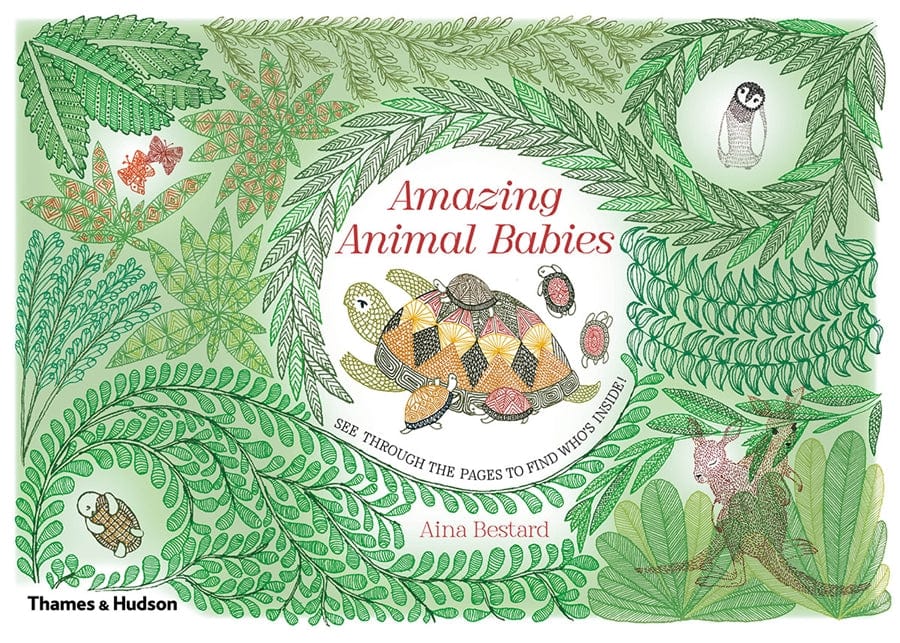 T&H AMAZING ANIMAL BABIES ( Hardcover) By Aina Bestard