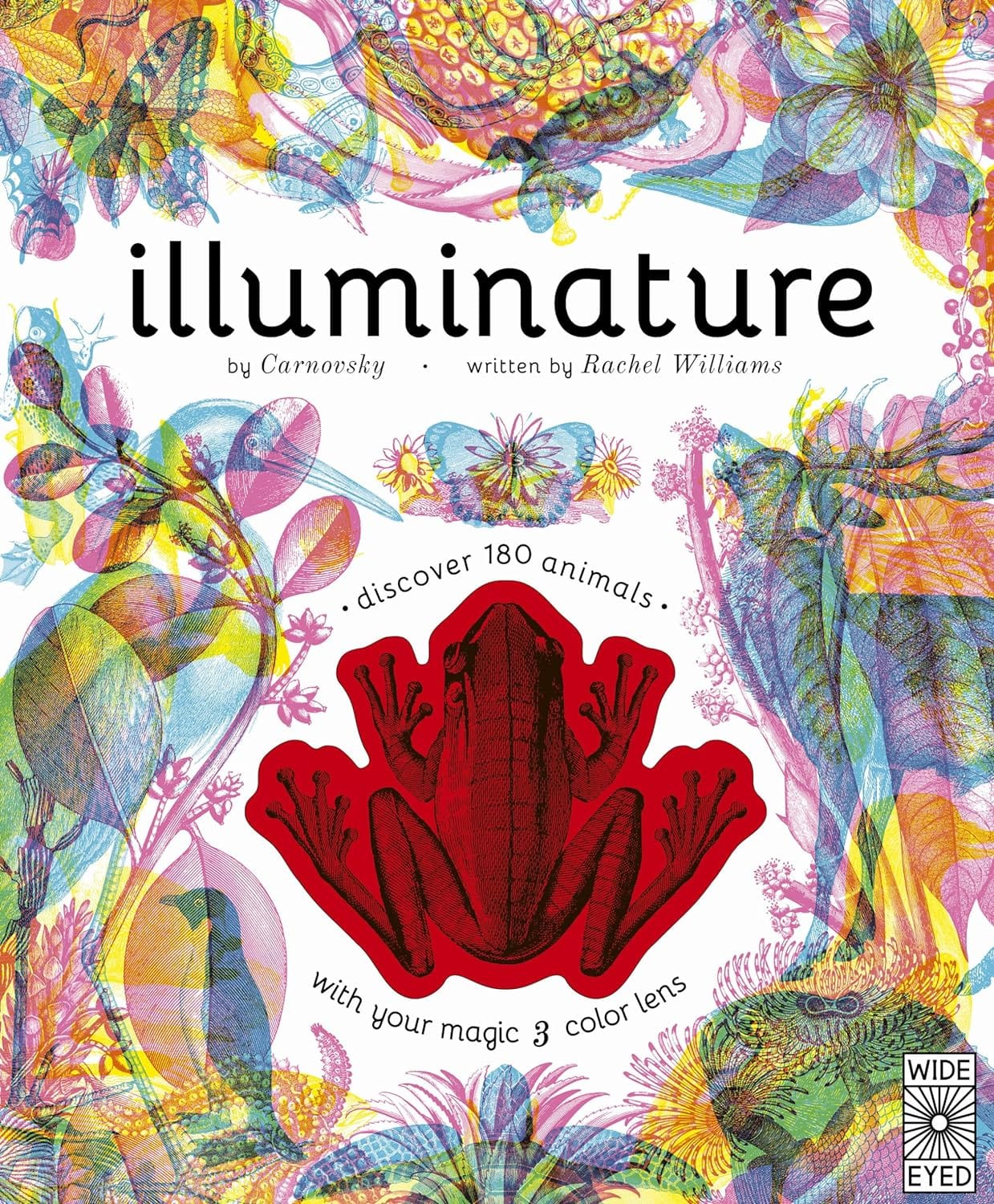 T&H Illuminature: Discover 180 Animals with your Magic Three Color Lens  by Rachel Williams (Author), Carnovsky (Illustrator) Hardcover