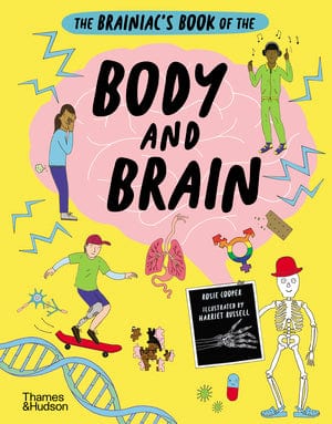 T&H The Brainiac's Book of the Body and Brain Rosie Cooper, Harriet Russell
