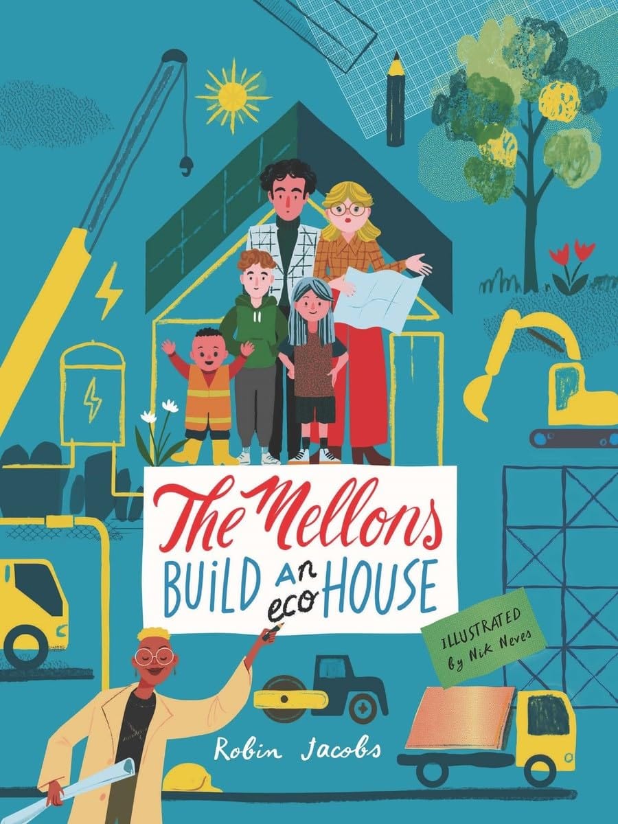 T&H The Mellons Build a House by Robin Jacobs (Author), Nik Neves (Hardcover)