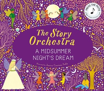 T&H THE STORY ORCHESTRA: SHAKESPEARE'S A MIDSUMMER NIGHT'S DREAM Press the note to hear Mendelssohn's music