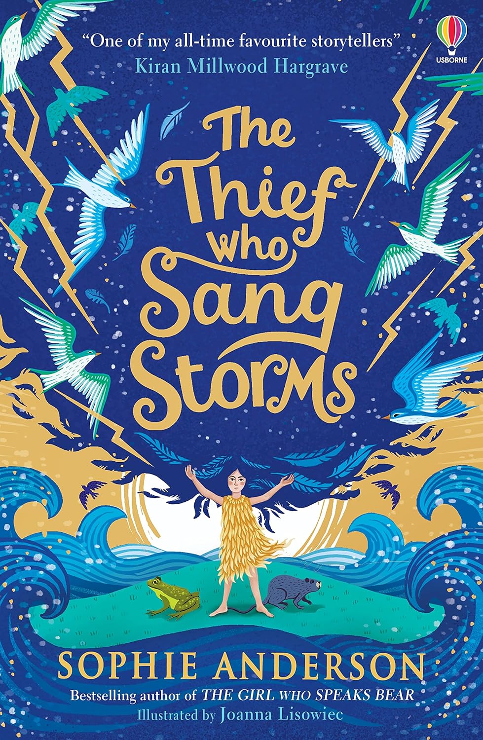 Usborne The Thief Who Sang Storms by Sophie Anderson (Author), Joanna Lisowiec (Illustrator)