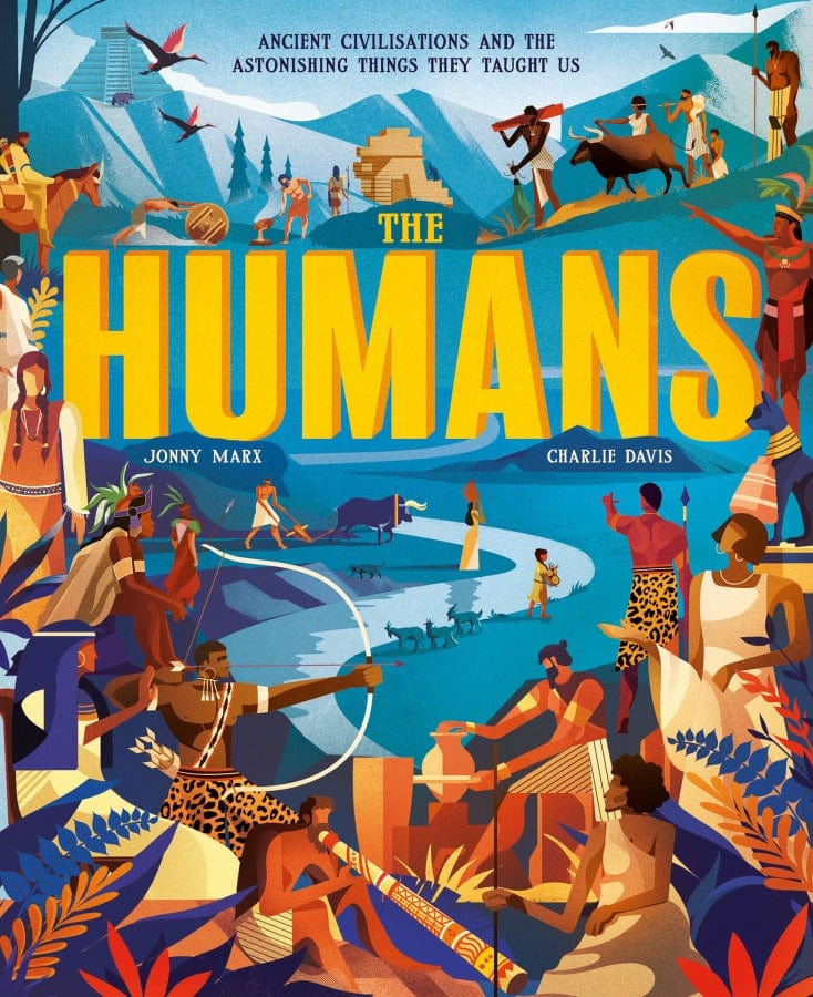 Book Bag Doha  The Humans Ancient civilisations and astonishing things they taught us  Author: Jonny Marx